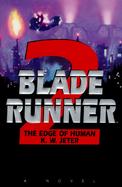 Blade Runner 2: The Edge of Human cover