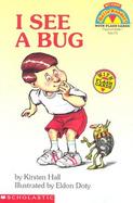 I See a Bug: My First Hello Reader with Flash Cards cover