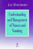 Understanding and Management of Nausea and Vomiting cover