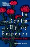 In the Realm of a Dying Emperor/Japan at Century's End cover