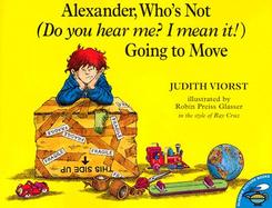 Alexander, Who's Not (Do You Hear Me? I Mean It!) Going to Move cover