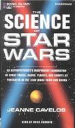 The Science of Star Wars An Astrophysicist's Independent Examination of Space Travel, Aliens, Planets and Robots As Portrayed in the Star Wars Films a cover