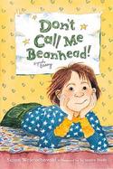 Don't Call Me Beanhead! cover