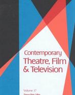 Contemporary Theatre, Film and Television (volume37) cover