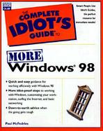 Complete Idiot's Guide to More Windows 98 cover