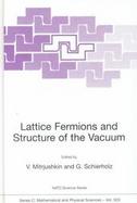 Lattice Fermions and Structure of the Vacuum cover