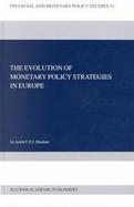 The Evolution of Monetary Policy Strategies in Europe cover
