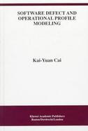 Software Defect and Operational Profile Modeling cover