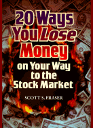 Twenty Ways You Lose Money on Your Way to the Stock Market cover