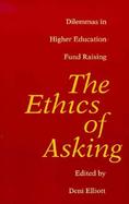 The Ethics of Asking Dilemmas in Higher Education Fund Raising cover
