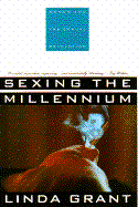 Sexing the Millennium Women and the Sexual Revolution cover