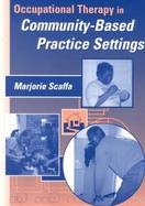 Occupational Therapy in Community-Based Practice Settings cover