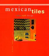 Mexican Tiles Color, Style, Design cover