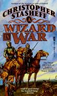 A Wizard in War: The Third Chronicle of the Magnus D'Armand, Rogue Wizard cover