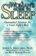 A Woman's Guide to Sleep: Guaranteed Solutions for a Good Night's Rest cover