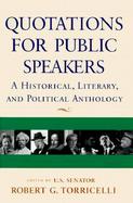 Quotations for Public Speakers: A Historical, Literary, and Political Anthology cover