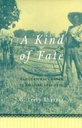 A Kind of Fate: Agricultural Change in Virginia, 1861-1920 cover