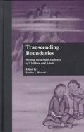 Transcending Boundaries Writing for a Dual Audience of Children and Adults cover