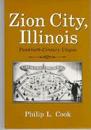 Zion City, Illinois Twentieth-Century Utopia cover