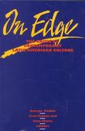 On Edge The Crisis of Contemporary Latin American Culture cover