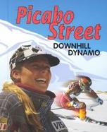 Picabo Street: Downhill Dynamo cover
