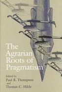 The Agrarian Roots of Pragmatism cover