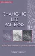 Changing Life Patterns Adult Development in Spiritual Direction cover