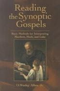 Reading the Synoptic Gospel Basic Methods for Interpreting Matthew, Mark, and Luke cover