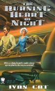 The Burning Heart of Night cover