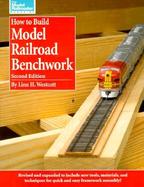 How to Build Model Railroad Benchwork cover