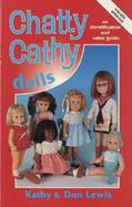 Chatty Cathy Dolls: An Identification and Value Guide cover