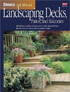 Ortho's All About Landscaping Decks, Patios, and Balconies cover