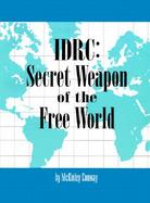 Idrc Secret Weapon of the Free World cover