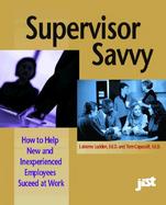 Supervisor Savvy: How to Retain and Develop Entry- Level Workers cover