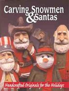 Hand Carving Snowmen and Santas cover