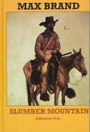 Slumber Mountain: A Western Trio cover