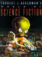 Forrest J Ackerman's World of Science Fiction cover
