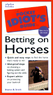 The Pocket Idiot's Guide to Betting on Horses cover