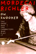 On Snooker The Game and the Characters Who Play It cover