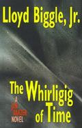 The Whirligig of Time A Jan Darzek Novel cover