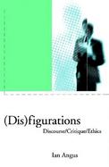 (Dis)Figurations: Discourse/Critique/Ethics cover