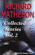 Richard Matheson Collected Stories (volume2) cover