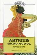 Artritis, Su Cura Natural/the Natural Cure for Arthritis cover