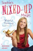 Sophie's Mixed-up Magic: Wishful Thinking : Book 1 cover