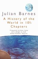 A History of the World in 10 1/2 Chapters (Picador Books) cover