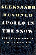 Apollo in the Snow: Selected Poems cover