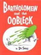 Bartholomew and Oobleck cover
