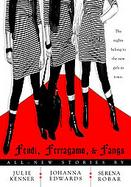 Fendi, Ferragamo and Fangs cover