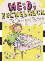 Heidi Heckelbeck and the Tie-Dyed Bunny cover