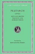 Plutarch's Lives Dion and Brutus Timoleon and Aemilius Paulus (volume6) cover